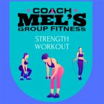 Coach Mel's Strength Workout logo