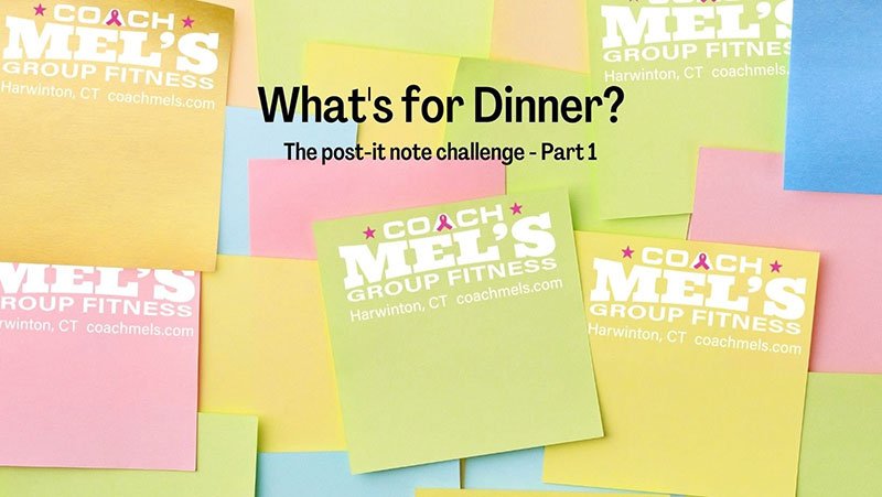Multi-colored post-it notes with Coach Mel's logo and What's for Dinner headline.